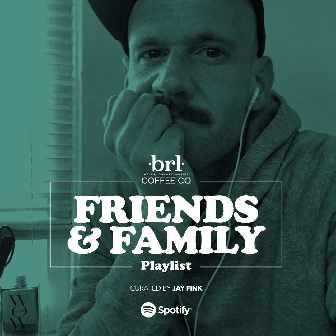 BRL Coffee Company's "Friends & Family" w/ Jay Fink