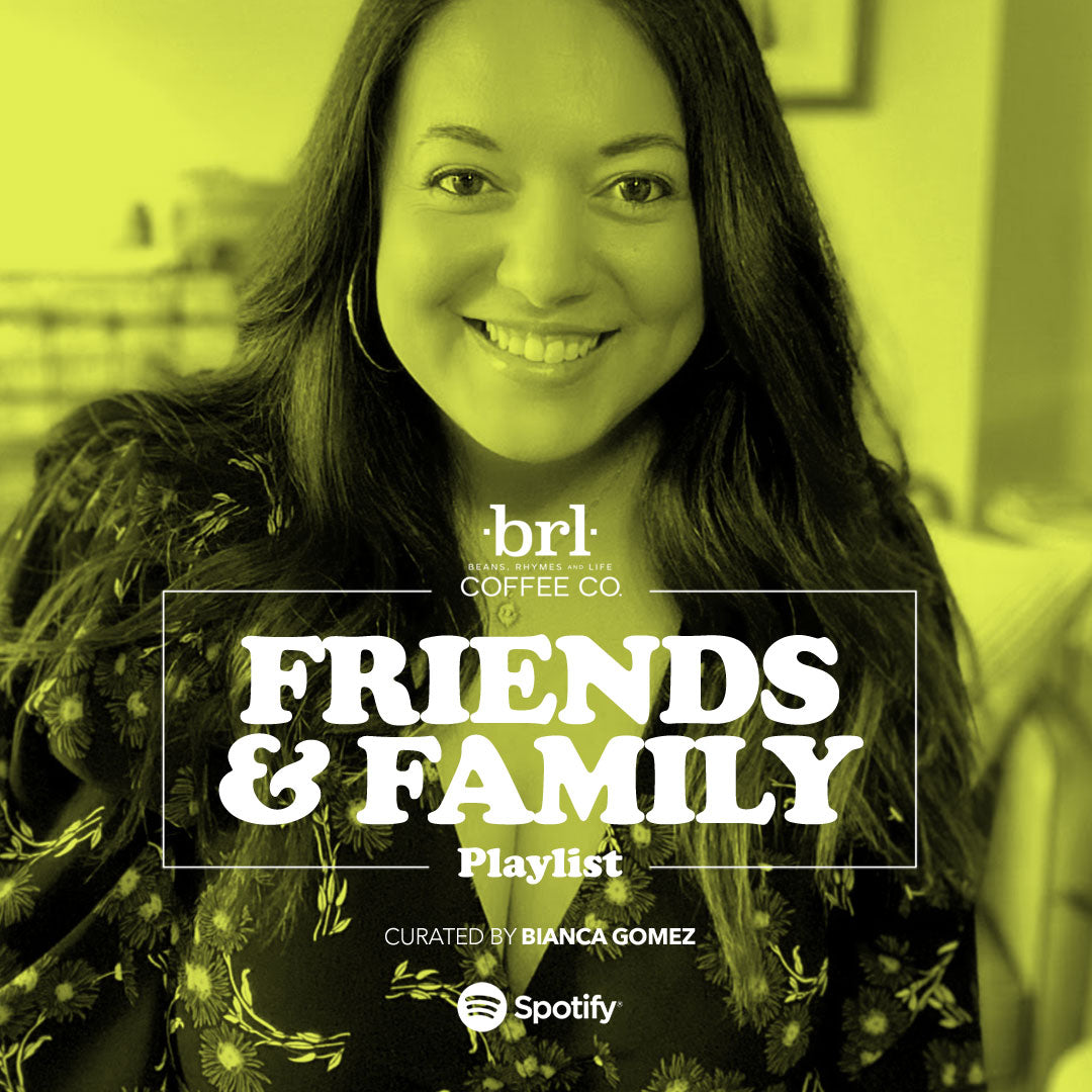 BRL Coffee Company's "Friends & Family" w/ Bianca Gomez